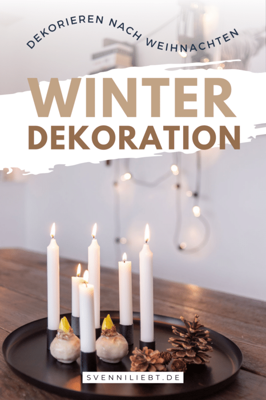 Dekoration im Januar und Februar - So dekoriere ich nach Weihnachten