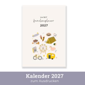 Familienkalender 2027 zum Ausdrucken – Kleine Glücksmomente